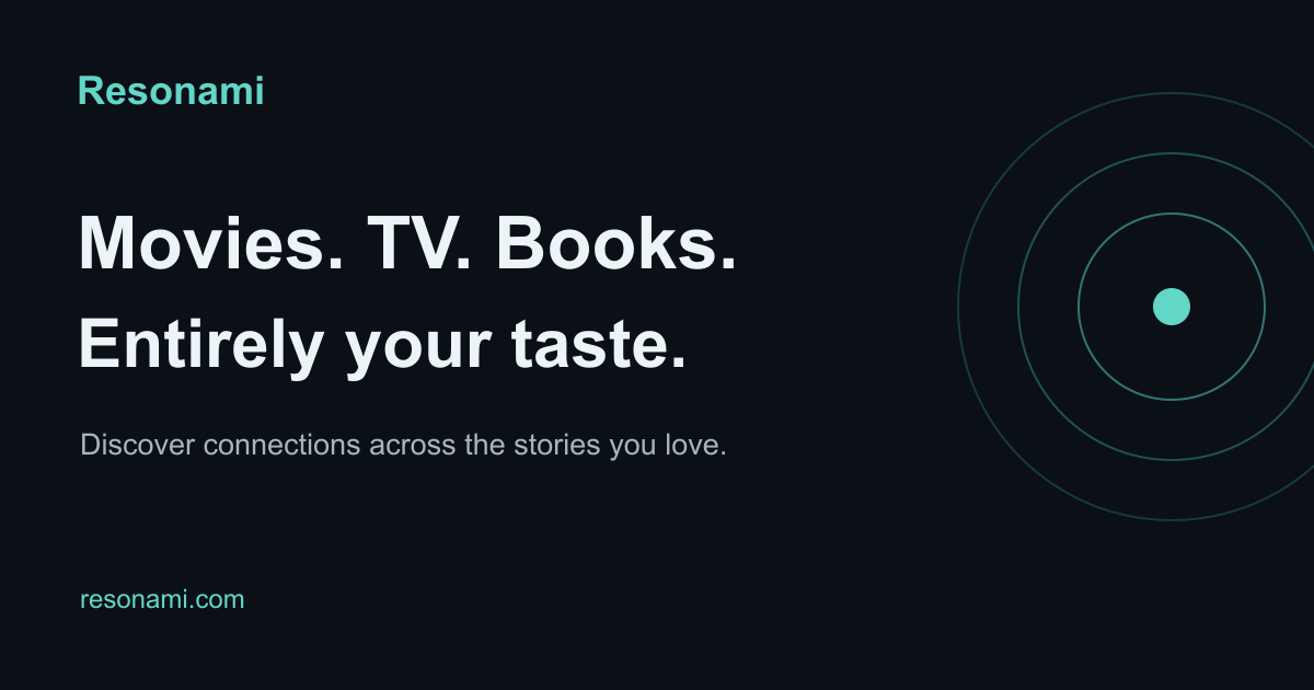Resonami – An AI taste engine that learns what you like across movies, TV, and books